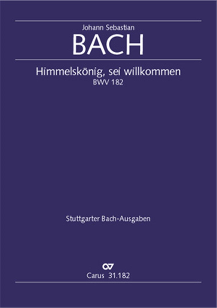 Himmelskonig, sei willkommen BWV 182